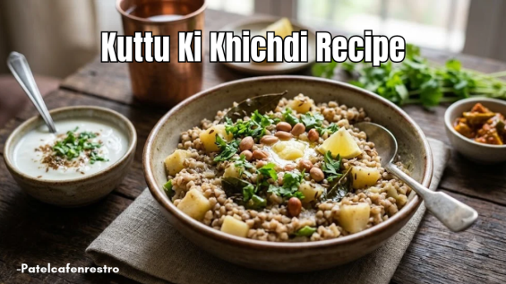Kuttu Ki Khichdi Recipe | How to make Kuttu Khichdi